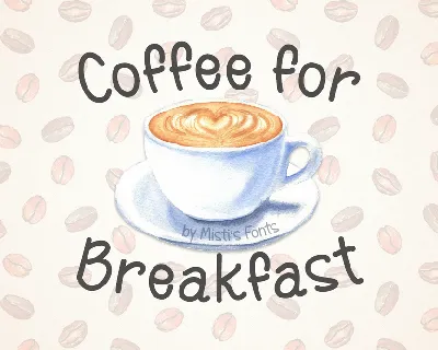 Coffee for Breakfast font