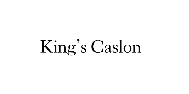 King’s Caslon font
