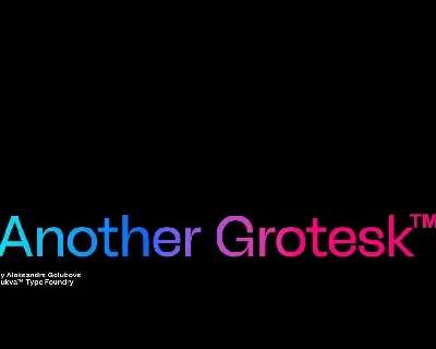 Another Grotesk font