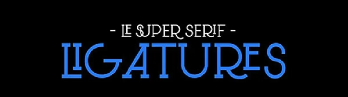 Le Super Serif font