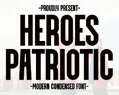 Heroes Patriotic font