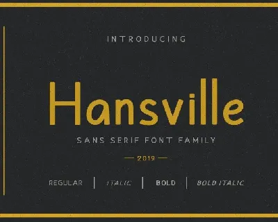 Hansville Sans Family font