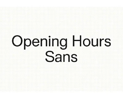 Opening Hours Sans font