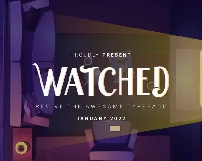 Watched font