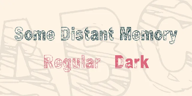 Some Distant Memory Family font