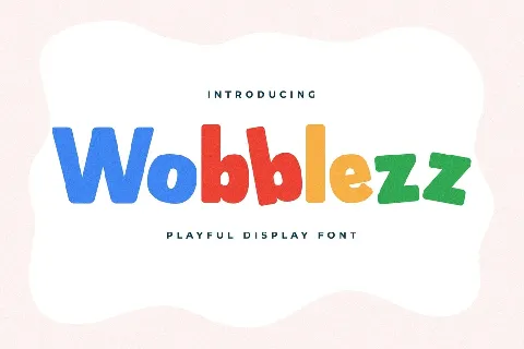 Wobblezz font