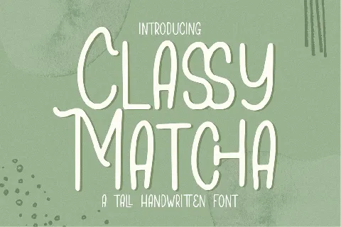 Classy Matcha font