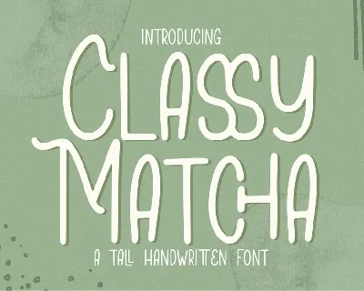 Classy Matcha font