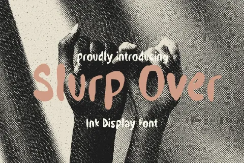 Slurp Over font