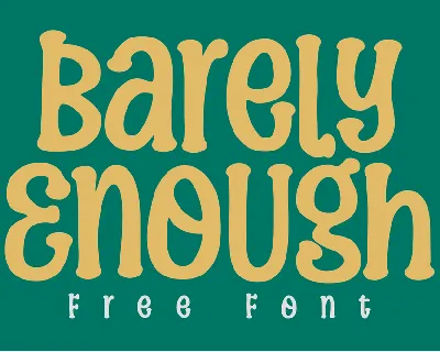 Barely Enough font