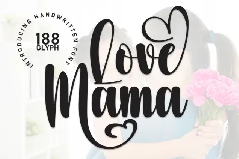 Love Mama Script font