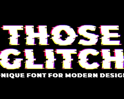 Those Glitch font