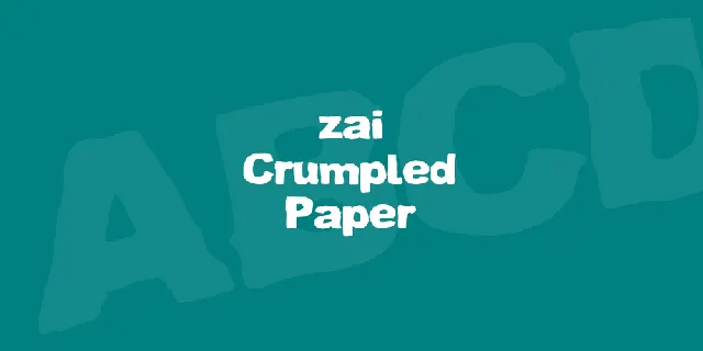 zai Crumpled Paper font