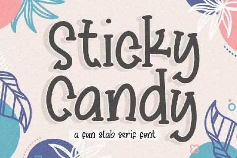 Sticky Candy fun slab serif font