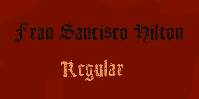 Fran Sancisco Hilton font