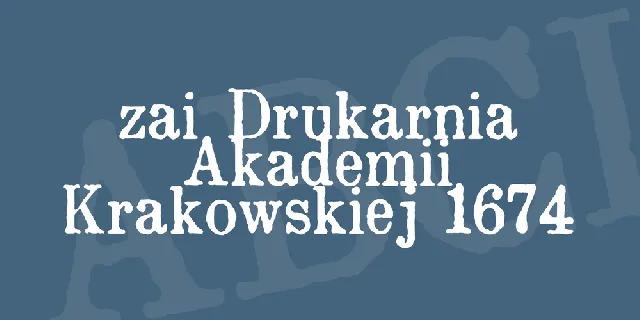 zai Drukarnia Akademii Krakowskiej 1674 font