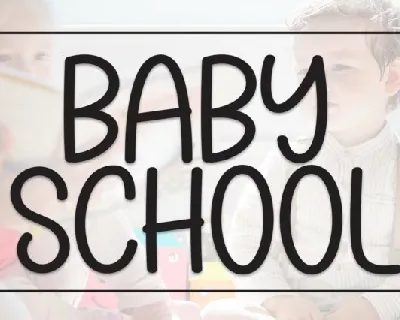 Baby School Display font