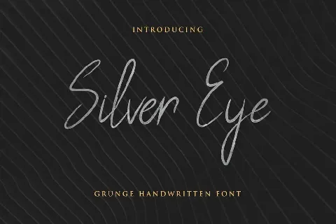 Silver Eye Grunge Handwritten font