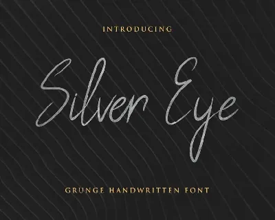 Silver Eye Grunge Handwritten font