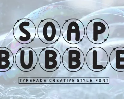 Soap Bubble Display font