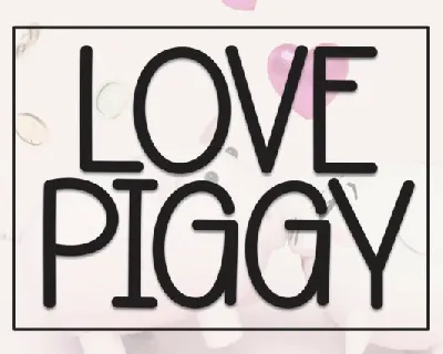 Love Piggy Display font