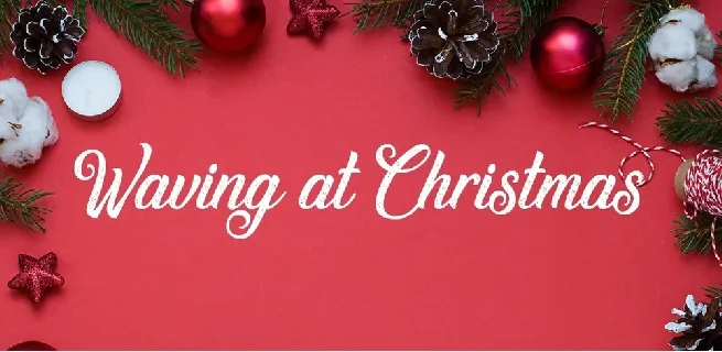 Waving at Christmas font