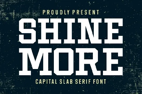 Shine More font