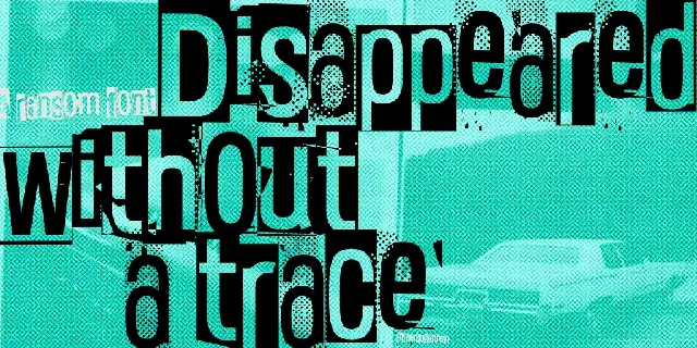 Disappeared without a trace font