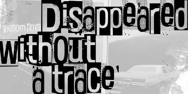 Disappeared without a trace font