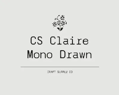 CS Claire Mono Drawn font