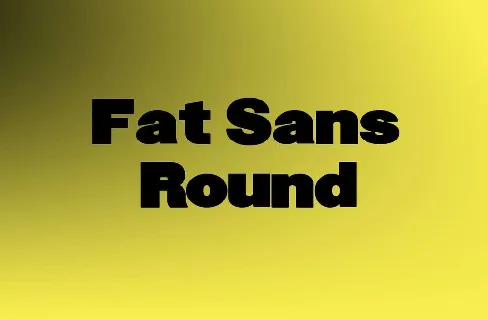 Fat Sans Round font