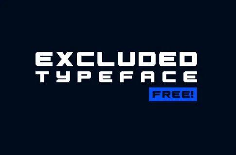 Excluded Typeface font