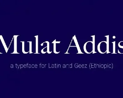 Mulat Addis Sans Serif font