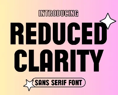 Reduced Clarity font