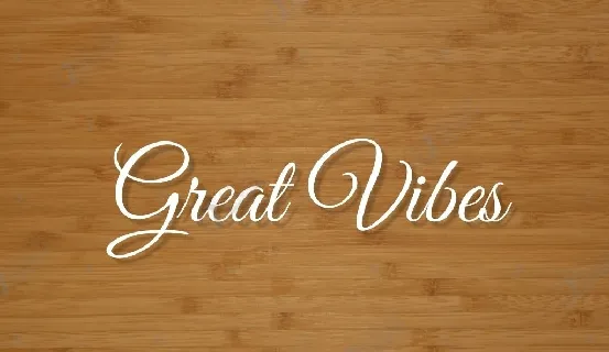 Great Vibes font