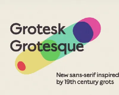 Grotesk Grotesque font