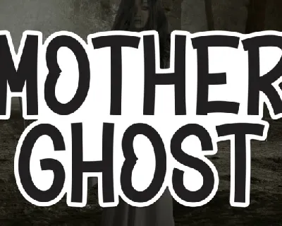 Mothers Ghost Display font