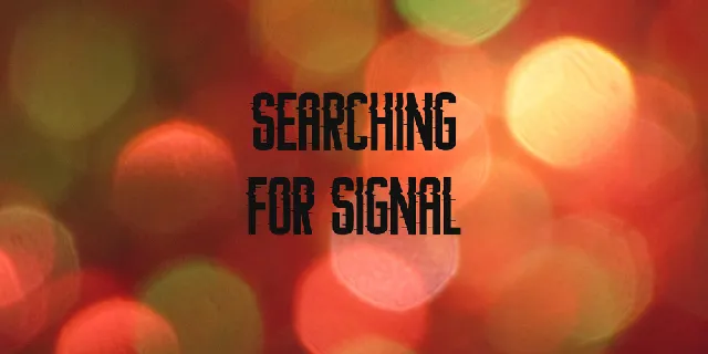 Searching For Signal font