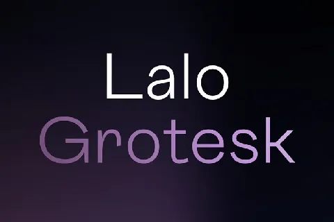 Lalo Grotesk Family font