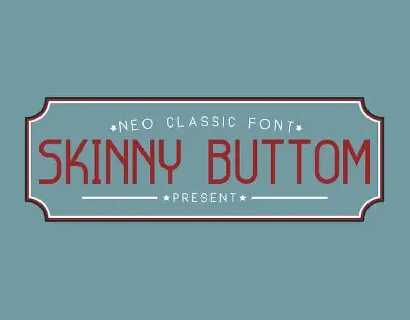 Skinny Buttom Display font