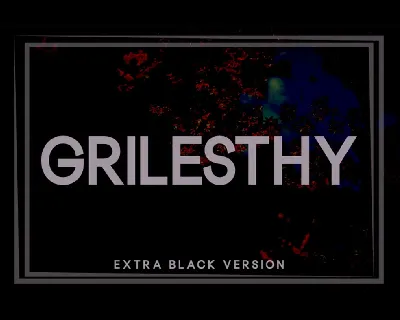 Grilesthy font