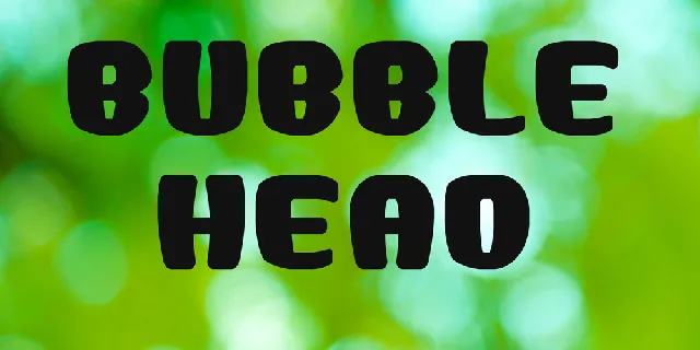 Bubble Head font