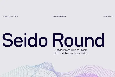 Seido Round Family font