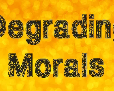 Degrading Morals font