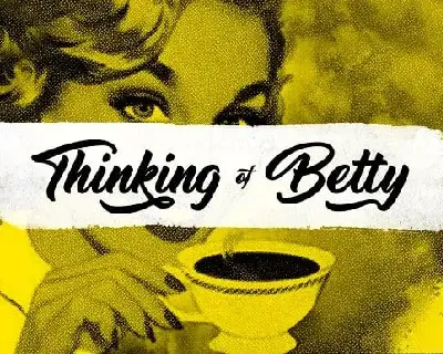 Thinking Of Betty font