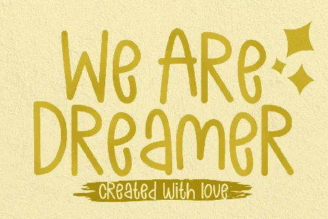 We Are Dreamer font