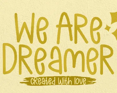 We Are Dreamer font