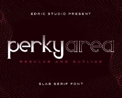 Perky Area Slab Serif font