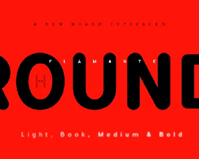 Flamante Round font