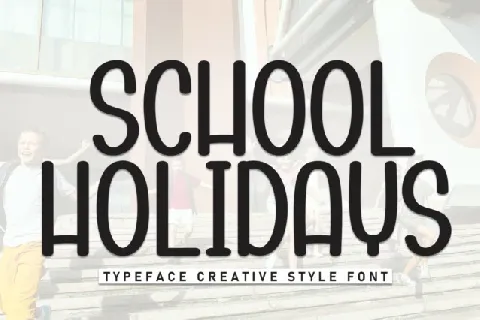 School Holidays Display font